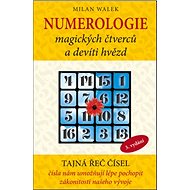 Numerologie magických čtverců a devíti hvězd - Milan Walek