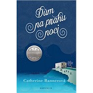 Dům na prahu noci - Catherine Bannerová