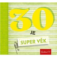 30 je super věk - 