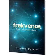 Frekvence Moc osobních vibrací - Penney Pierce