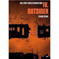 Outsider: Kde lišky dávají dobrou noc IV. - Chaim Cigan