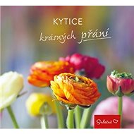 Kytice krásných přání - 