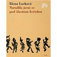 Narodila jsem se pod šťastnou hvězdou - 