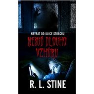 Nebuď dlouho vzhůru - Robert L. Stine