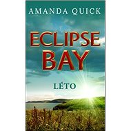 Eclipse Bay Léto - Amanda Quick