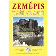 Zeměpis naší vlasti - Milan Holeček; Jiří Kastner; Libor Kájíček