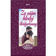 Za vším hledej Bridgertonovy - Julia Quinn