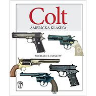 COLT Americká klasika - Michael E. Haskew