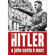 Hitler a jeho cesta k moci - Rainer Zitelmann