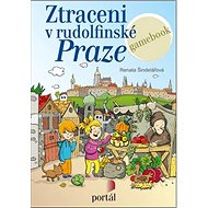 Ztraceni v rudolfinské Praze - Renata Šindelářová