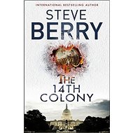 The 14th Colony - Steve Berry
