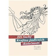 Krajina podivných skutečností - Jiří Suchý