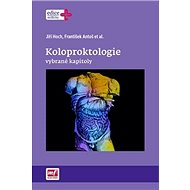 Koloproktologie: vybrané kapitoly - Jiří Hoch; František Antoš