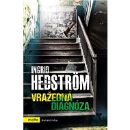 Vražedná diagnóza - Ingrid Hedströmová