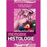 Memorix histologie - Radovan Hudák; Ivan Varga; Zbyněk Tonar; Jan Balko