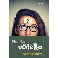 Diagnóza: učitelka - 