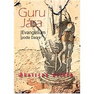 Guru Jára Evangelium podle Daore - Dagmar Světlovská