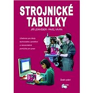 Strojnické tabulky - Jiří Leinveber; Pavel Vávra