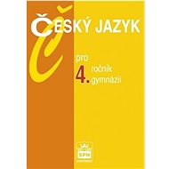 Český jazyk pro 4.ročník gymnázií - Jiří Kostečka