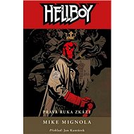 Hellboy 4 Pravá ruka zkázy - Mike Mignola