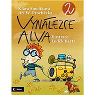 Vynálezce Alva 2 - Klára Smolíková; Jiří W. Procházka