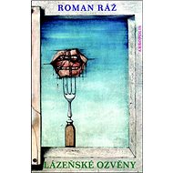 Lázeňské ozvěny - Roman Ráž