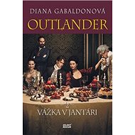 Outlander 2 Vážka v jantári - Diana Gabaldonová