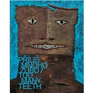 Příliš mnoho zubů - 