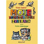 Moja najmilovanejšie zvieratá - Vlado Bednár