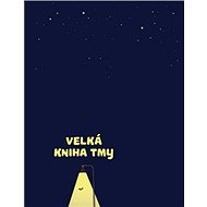 Velká kniha tmy - Helena Haraštová