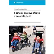 Spinální svalová atrofie v souvislostech - Helena Kočová