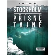 Stockholm Přísně tajné - Hanna Lindberg
