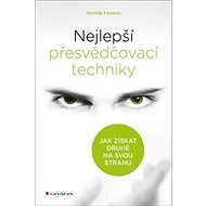 Nejlepší přesvědčovací techniky - Henrik Fexeus