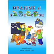 Hrajeme si s abecedou - Ljuba Štíplová; Edita Plicková