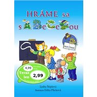 Hráme sa s abecedou - Ljuba Štíplová; Edita Plicková