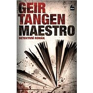Maestro: Detektivní román - Geir Tangen