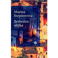 Bezbožná ulička - Marina Stepnovová; Ján Štrasser