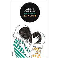 Rekviem za Pluto - Adam Chromý