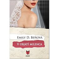 V objatí milenca - Emily D. Beňová