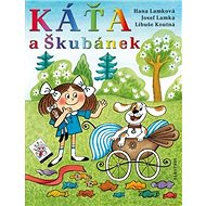 Káťa a Škubánek - Hana Lamková; Josef Lamka