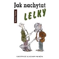 Jak nachytat lelky - 