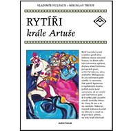 Rytíři krále Artuše - Vladimír Hulpach
