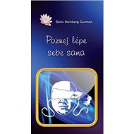 Poznej lépe sebe sama - Delia S. Guzmán