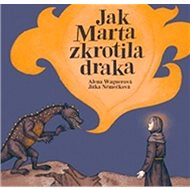 Jak Marta zkrotila draka - 
