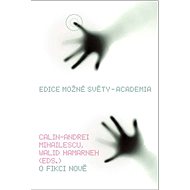 O fikci nově - Cali-Andrei Mihailescu; Walid Hamarneh