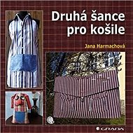Druhá šance pro košile - Jana Harmachová
