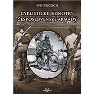 Cyklistické jednotky československé armády - Ivo Pejčoch