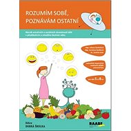 Rozumím sobě, poznávám ostatní - Juliana Gardošová; Jaroslava Budíková