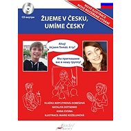 Žijeme v Česku, mluvíme česky Ruština - 