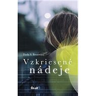 Vzkriesené nádeje - Dada S. Brezovská